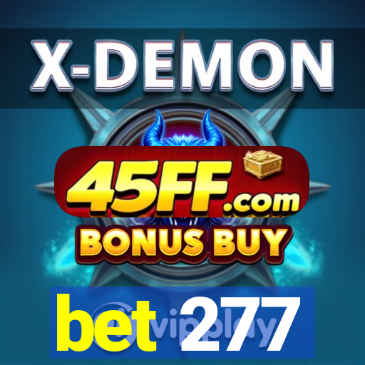 bet 277